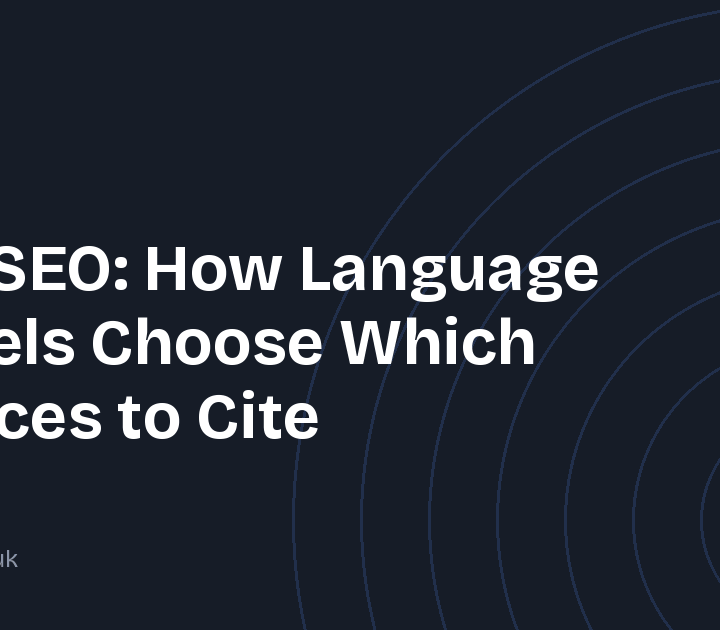 LLM SEO: How Language Models Choose Which Sources to Cite
