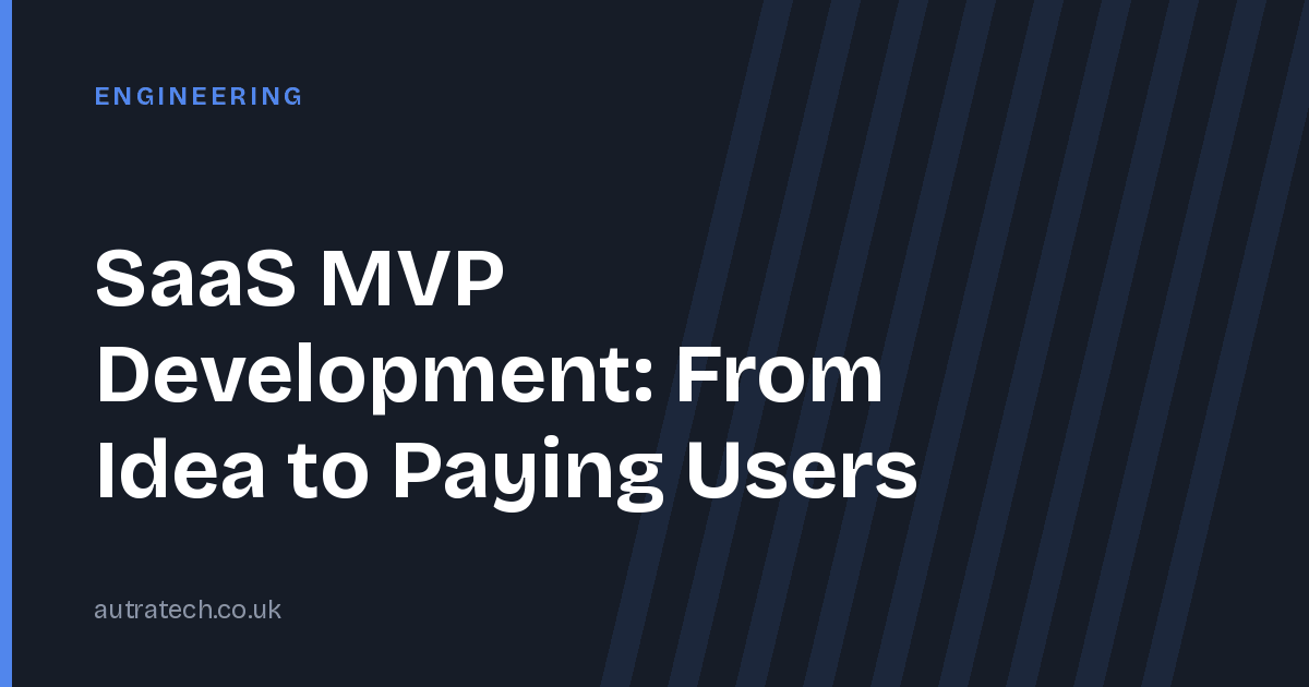 SaaS MVP Development: From Idea to Paying Users