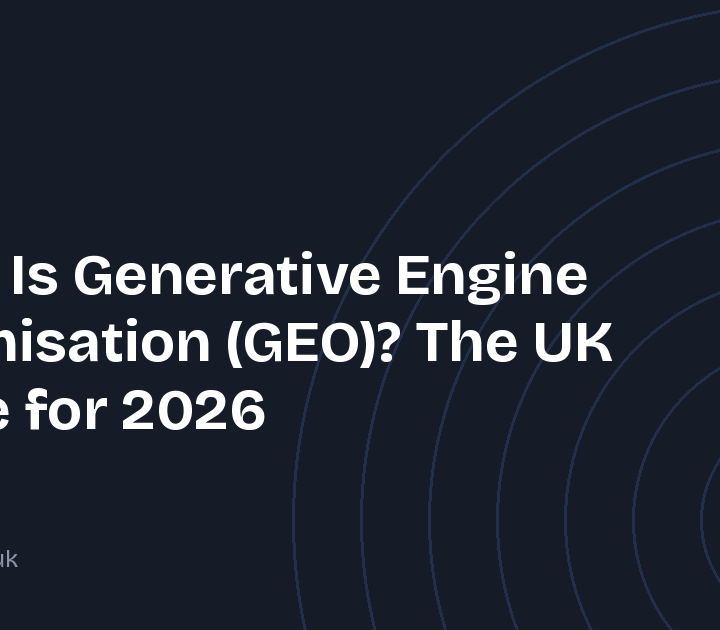 What Is Generative Engine Optimisation (GEO)? The UK Guide for 2026